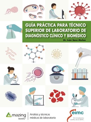 cover image of Guía práctica para técnico superior de laboratorio  de diagnóstico clínico y biomédico